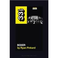 The National's Boxer (33 1/3, 162)