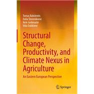 Structural Change, Productivity, and Climate Nexus in Agriculture