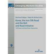 Korea, the Iron Silk Road and the Belt and Road Initiative