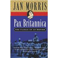 Pax Britannica: The Climax of an Empire