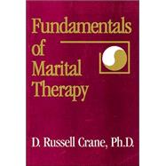 Fundamentals of Marital Therapy