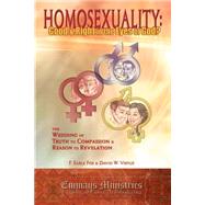 Homosexuality : Good and Right in the Eyes of God?