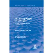 Revival: The Young People of Leningrad (1975): School and Work Options and Attitudes