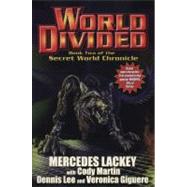 World Divided Book Two of the Secret World Chronicle