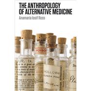 The Anthropology of Alternative Medicine
