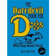 The Daredevil Book for Dogs