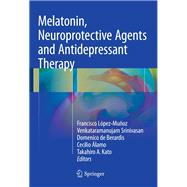 Melatonin, Neuroprotective Agents and Antidepressant Therapy