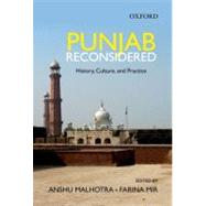 Punjab Reconsidered History, Culture, and Practice