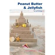 Peanut Butter & Jellyfish