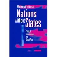 Nations without States Political Communities in a Global Age