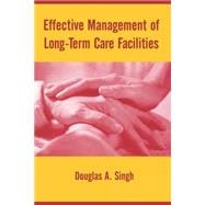 Effective Management of Long-Term Care Facilities