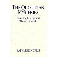 The Quotidian Mysteries