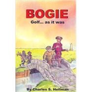 Bogie - Golf... As It Was