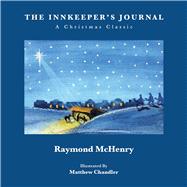 The Innkeeper's Journal A Christmas Classic