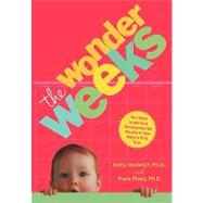 The Wonder Weeks: Eight Predictable, Age-linked Leaps in Your Baby's Mental Development