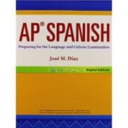 AP Spanish 14: Preparing for the Language and Culture Examination - Student Edition, Grade 12