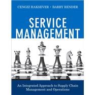 Service Management  An Integrated Approach to Supply Chain Management and Operations