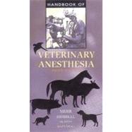 Handbook of Veterinary Anesthesia