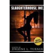 Slaughterhouse, Inc