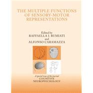 The Multiple Functions of Sensory-Motor Representations: A Special Issue of Cognitive Neuropsychology
