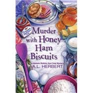 Murder With Honey Ham Biscuits