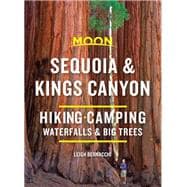 Moon Sequoia & Kings Canyon Hiking, Camping, Waterfalls & Big Trees