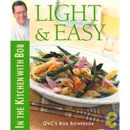 Light & Easy: In the Kitchen With Bob