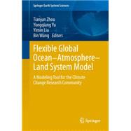 Flexible Global Ocean-Atmosphere-Land System Model