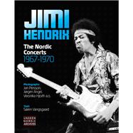 Jimi Hendrix The Nordic Concerts 1967-1970