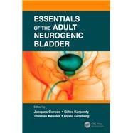 Essentials of the Adult Neurogenic Bladder