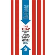 The Trap Selling Out to Stay Afloat in Winner-Take-All America