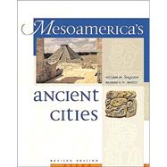 Mesoamerica's Ancient Cities : Aerial Views of Pre-Columbian Ruins in Mexico, Guatemala, Belize, and Honduras