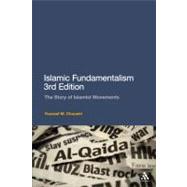 Islamic Fundamentalism 3rd Edition The Story of Islamist Movements