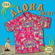 The Aloha Shirt 2005 Calendar