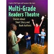 Multi-Grade Readers Theatre : Stories about Short Story and Book Authors
