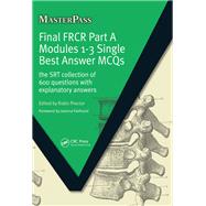 Final FRCR Part A Modules 1-3 Single Best Answer MCQS