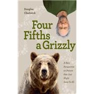 Four Fifths a Grizzly