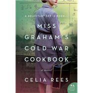 Miss Graham's Cold War Cookbook