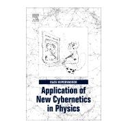 Application of New Cybernetics in Physics