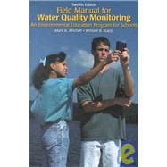 Field Manual for Water Quality Monitoring : An Environmental Education Program for Schools