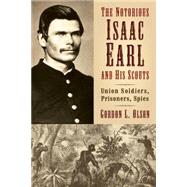 The Notorious Isaac Earl and His Scouts