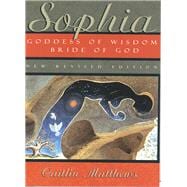 Sophia Goddess of Wisdom, Bride of God