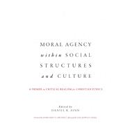 Moral Agency Within Social Structures and Culture,9781626168015