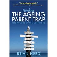 Avoiding the Ageing Parent Trap