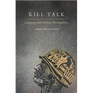 Kill Talk Language and Military Necropolitics