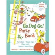 Go, Dog. Go! Party Book