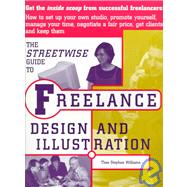 The Streetwise Guide to Freelance Design and Illustration