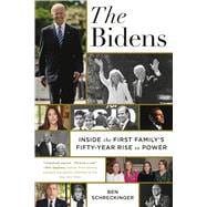 The Bidens Inside the First Family's Fifty-Year Rise to Power book cover, ISBN 9781538738016