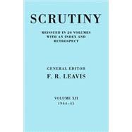 Scrutiny: A Quarterly Review vol. 12 1944-45