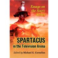 Spartacus in the Television Arena